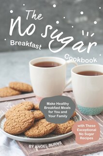Couverture_The No sugar Breakfast Cookbook