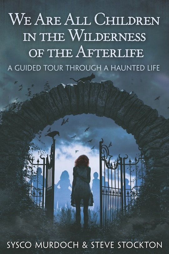 Couverture_We Are All Children in the Wilderness of the Afterlife