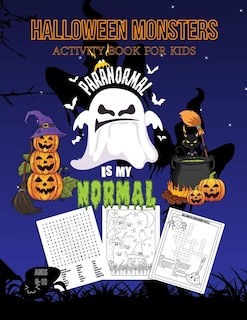 Couverture_Halloween Monsters Activity Book For Kids Paranormal is my Normal