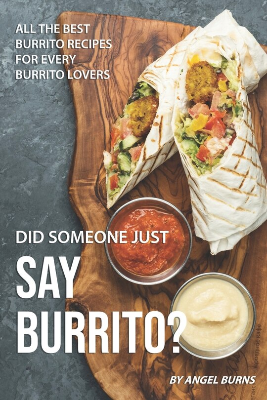 Front cover_Did Someone Just Say Burrito?