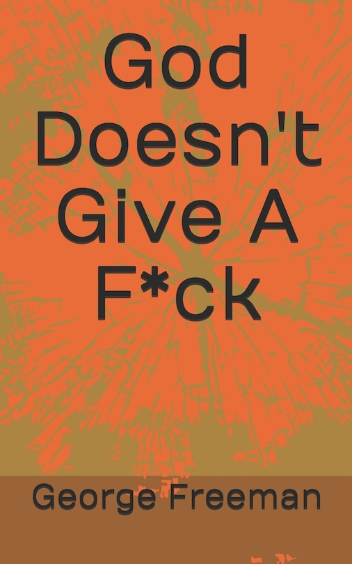 Front cover_God Doesn't Give A F*ck