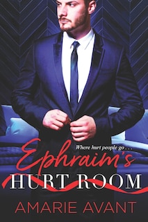 Couverture_Ephraim's Hurt Room