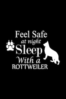 Front cover_Feel Safe at Night Sleep with a Rottweiler