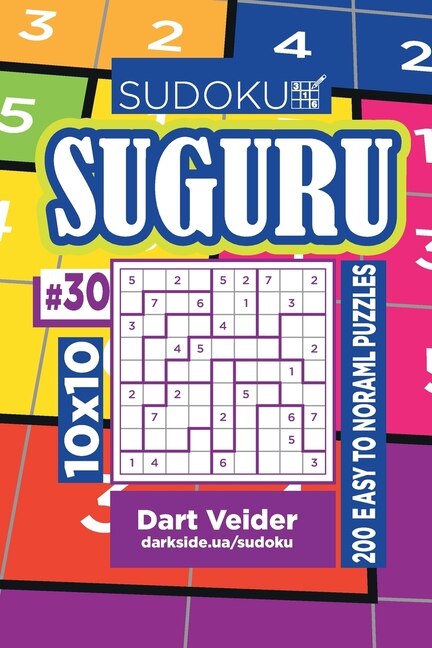 Front cover_Sudoku Suguru - 200 Easy to Normal Puzzles 10x10 (Volume 30)