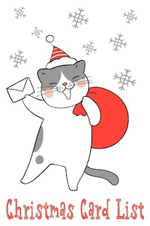 Christmas Card List: Organize and Track Holiday Greetings Sent and Received Cat & Snowflake Theme