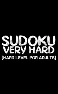 Sudoku: Hard Level for Adults - All 9*9 Hard 158+ Sudoku - Pocket Sudoku Puzzle Books - Sudoku Puzzle Books Hard - Large Print Sudoku Puzzle Books For Adults - Sudoku Advanced