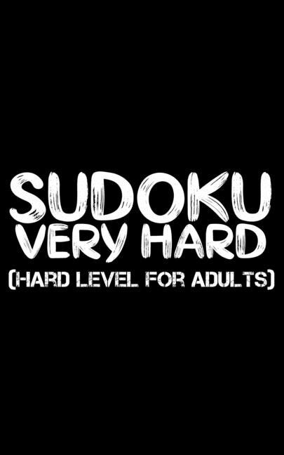 Sudoku: Hard Level for Adults - All 9*9 Hard 158+ Sudoku - Pocket Sudoku Puzzle Books - Sudoku Puzzle Books Hard - Large Print Sudoku Puzzle Books For Adults - Sudoku Advanced