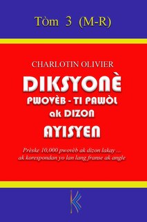 Front cover_Diksyonè Pwovèb, Tipawòl, ak Dizon Ayisyen - Tòm 3