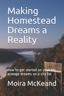 Front cover_Making Homestead Dreams a Reality