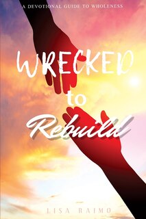Couverture_Wrecked To Rebuild