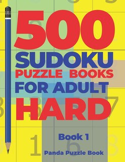 Front cover_500 Sudoku Puzzle Books For Adults Hard - Book 1