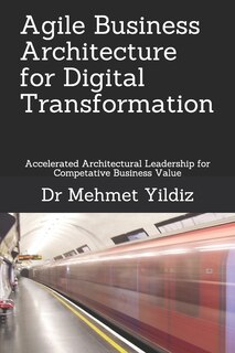 Couverture_Agile Business Architecture for Digital Transformation