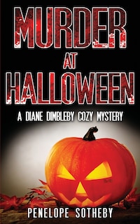 Murder at Halloween: A Diane Dimbleby Cozy Mystery