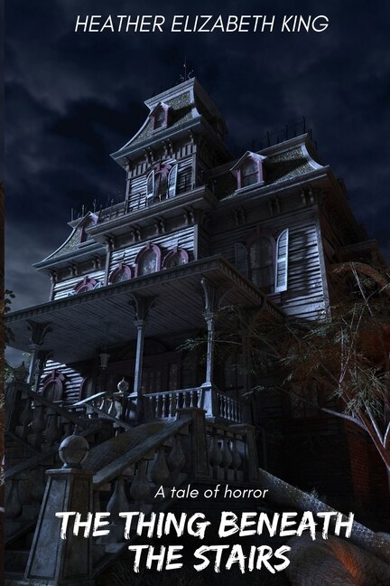 Couverture_The Thing Beneath The Stairs