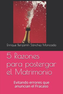 Front cover_5 Razones para postergar el Matrimonio