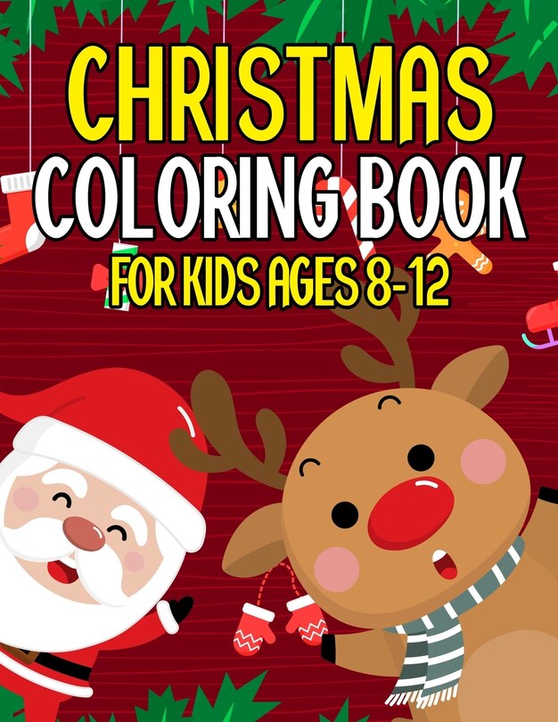 Front cover_Christmas Coloring Book for Kids Ages 8-12