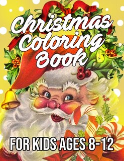 Front cover_Christmas Coloring Book for Kids Ages 8-12