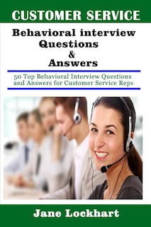 Front cover_Customer Service Behavioral Interview Questions and Answers