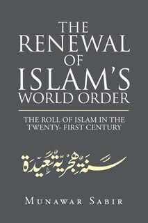 Front cover_The Renewal of Islam's World Order
