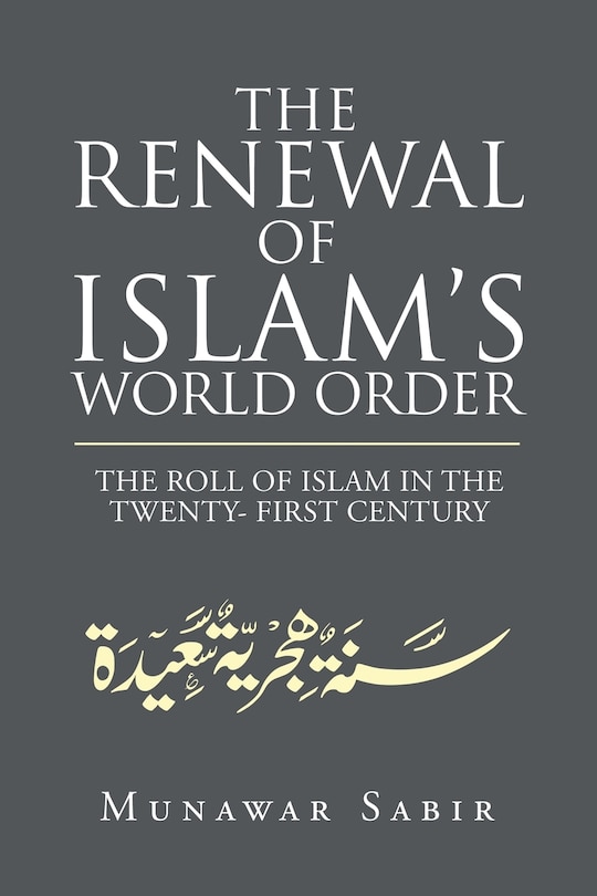 Front cover_The Renewal of Islam's World Order