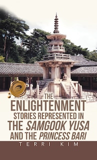 Front cover_The Enlightenment Stories Represented in the Samgook Yusa and the Princess Bari