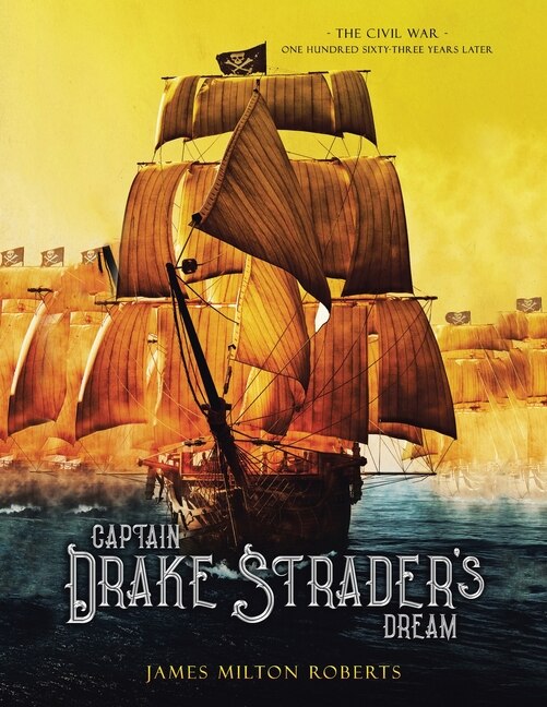 Front cover_Captain Drake Strader's Dream