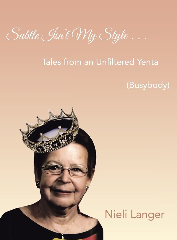 Front cover_Subtle Isn't My Style . . .