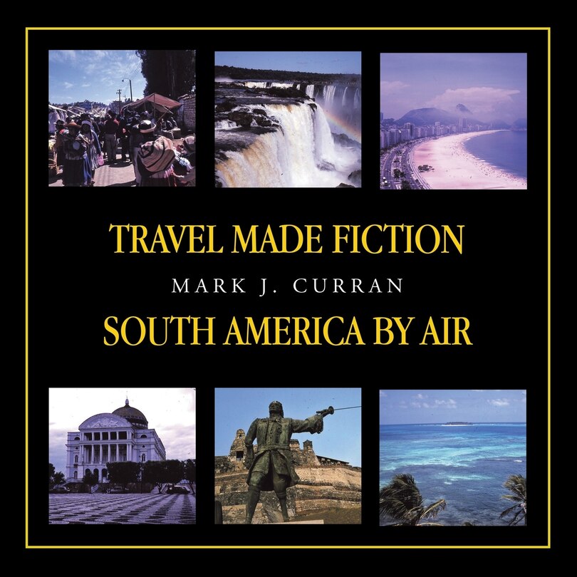 Couverture_Travel Made Fiction - South America by Air