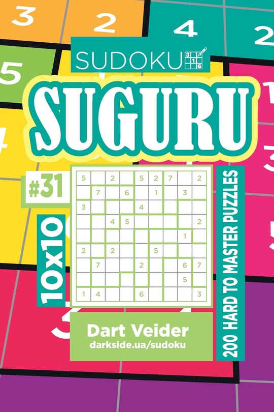 Couverture_Sudoku Suguru - 200 Hard to Master Puzzles 10x10 (Volume 31)