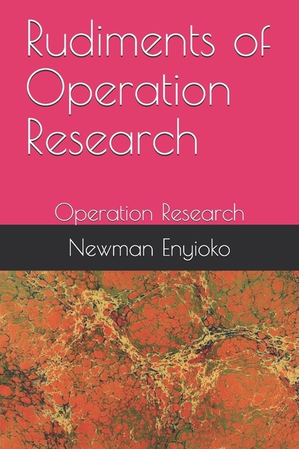 Rudiments of Operation Research: Operation Research