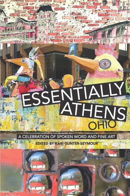 Essentially Athens Ohio: A Celebration of Spoken Word and Fine Art