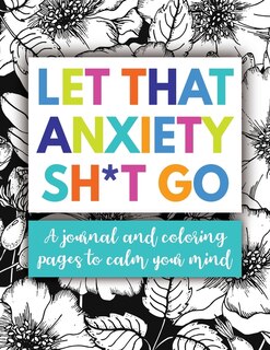 Couverture_Let That Anxiety Sh*t Go