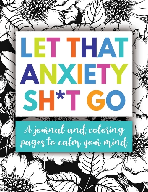 Couverture_Let That Anxiety Sh*t Go