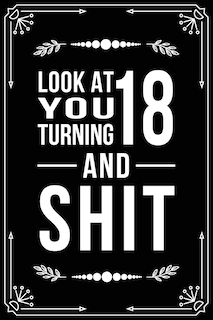 Front cover_Look at You Turning 18 and Shit