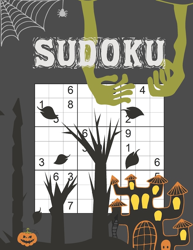 Halloween Sudoku: 5 Difficulty Levels - Easy - Normal - Hard - Very Hard - Extreme - Over 400 Puzzle Grids With Answers At The Back