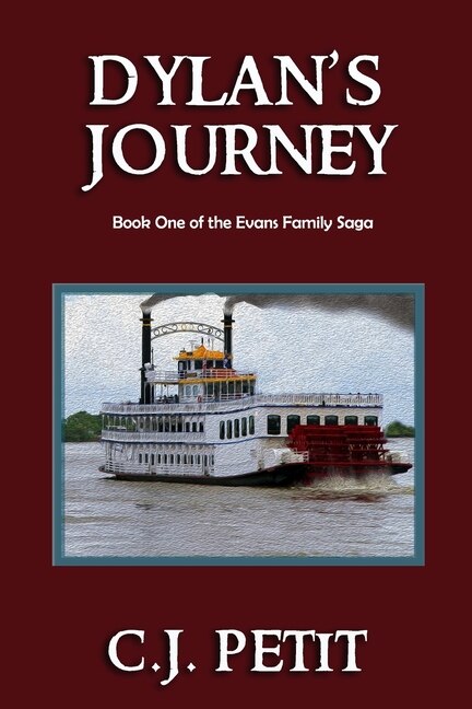 Dylan's Journey: Book One of the Evans Family Saga