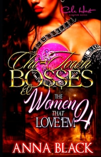 Chi-Town Bosses & The Women That Love'em 4: Royal & Gemma