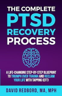 Front cover_The Complete PTSD Recovery Process