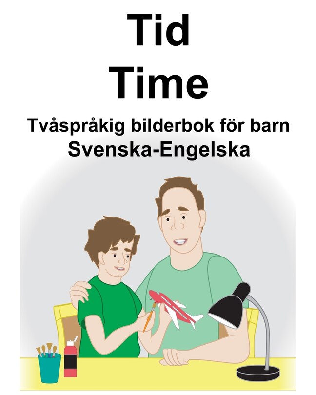 Front cover_Svenska-Engelska Tid/Time Tvåspråkig bilderbok för barn