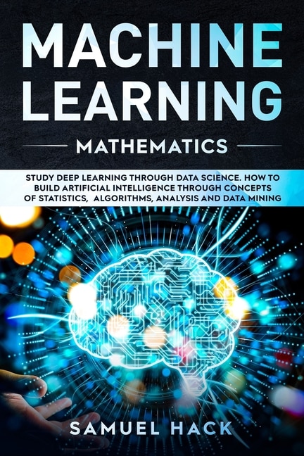 Front cover_Machine Learning Mathematics