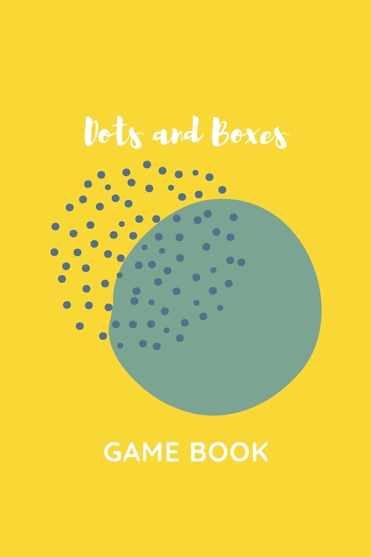 Dots and Boxes Game Book: Fun and Challenging Games to Play While You are Traveling, Camping, or on a Road-trip.: Perfect for Family Activity, 120 Pages, 6x9.