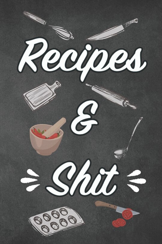 Front cover_Recipes & Shit
