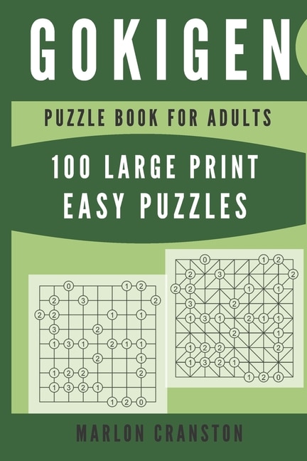 Gokigen Puzzle Book For Adults: 100 Large Print Easy Puzzles for Gokigen Lovers and Funatics