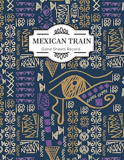 Couverture_Mexican train Game Sheets Record