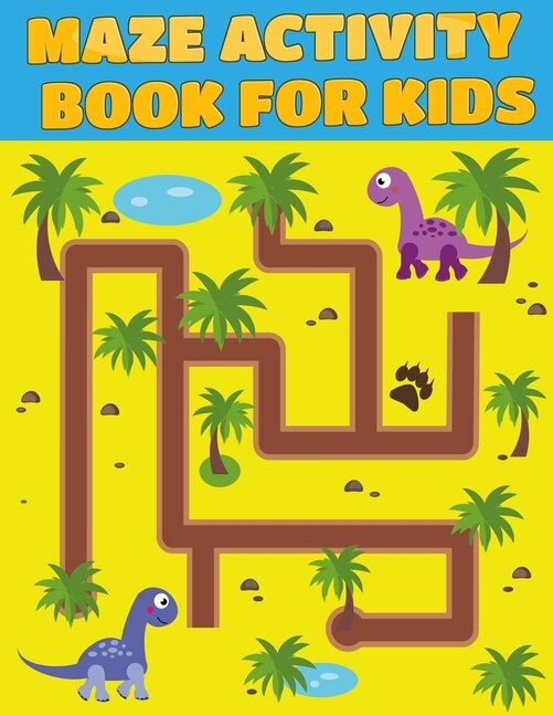 MAZE activity book for kids: Excellent Maze All Ages 6 to 8, 1st Grade, 2nd Grade, Learning Activities, Games, Puzzles, Problem-Solving, and 100+ ages (8.5 x 11 )