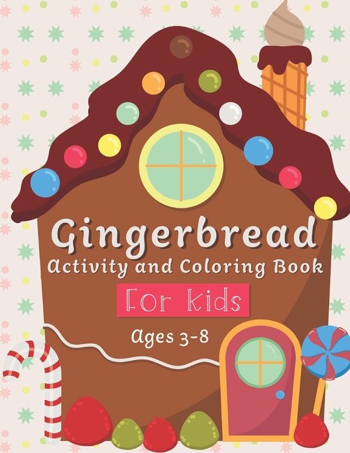 Front cover_Gingerbread Activity and Coloring Book Ages 3-8