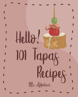 Front cover_Hello! 101 Tapas Recipes