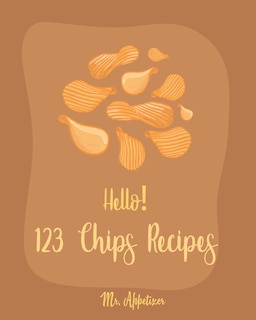 Front cover_Hello! 123 Chips Recipes