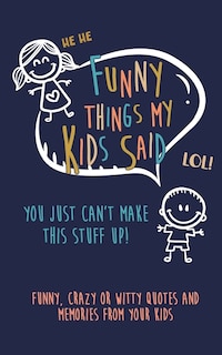 Front cover_Funny Things my kids said