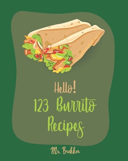 Front cover_Hello! 123 Burrito Recipes